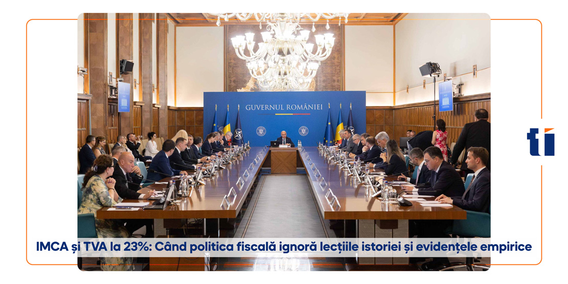 2025-09-02 IMCA și TVA la 23%: Când politica fiscală ignoră lecțiile istoriei și evidențele empirice