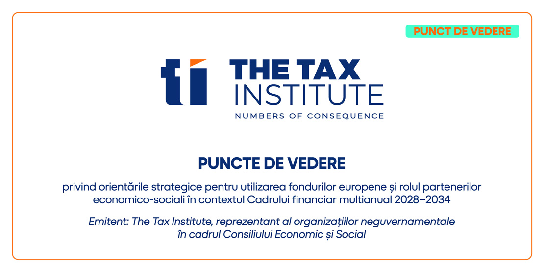 PUNCTE DE VEDERE | privind orientările strategice pentru utilizarea fondurilor europene și rolul partenerilor economico-sociali în contextul Cadrului financiar multianual 2028–2034