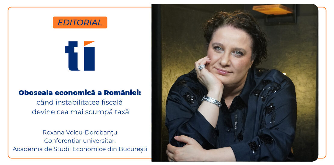 Oboseala economică a României: când instabilitatea fiscală devine cea mai scumpă taxă