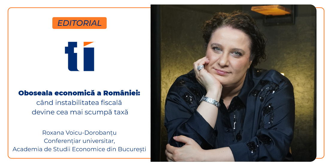 Oboseala economică a României: când instabilitatea fiscală devine cea mai scumpă taxă