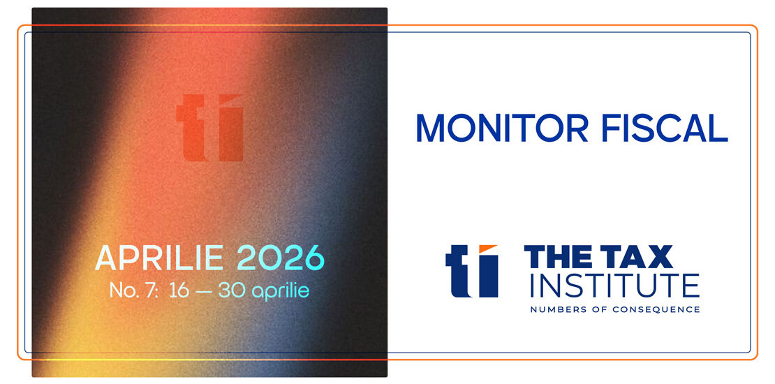 MONITOR FISCAL – No. 7 – APRILIE 2026