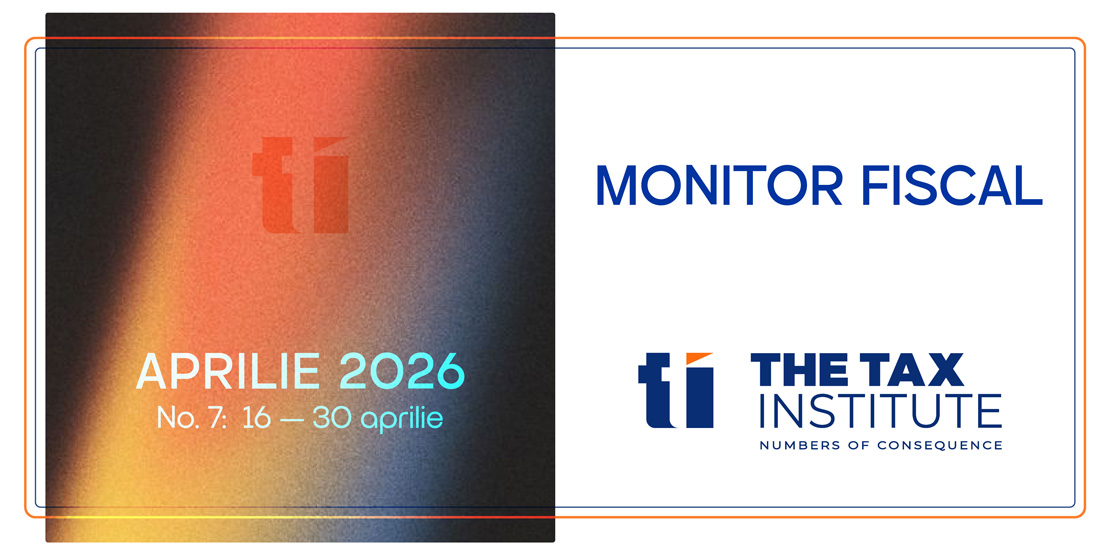 2026-04-30 MONITOR FISCAL – No. 7 – APRILIE 2026