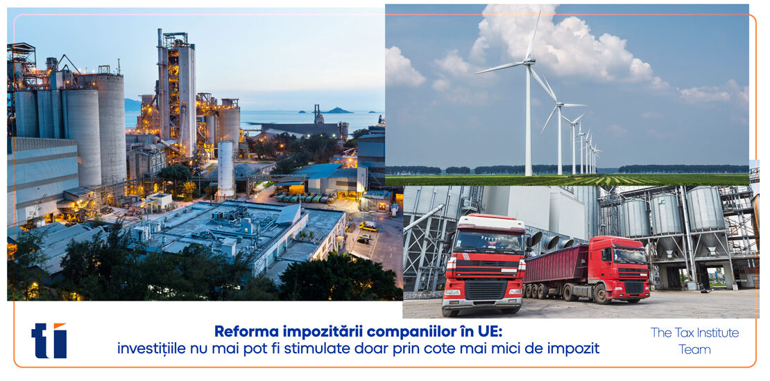 Reforma impozitării companiilor în UE: investițiile nu mai pot fi stimulate doar prin cote mai mici de impozit