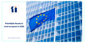 Prioritățile fiscale la nivel european în 2026