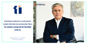 Interviu: Extinderea reținerii la sursă pentru taxele datorate de persoanele fizice: Ce soluție e propusă de fiscaliști și de ce