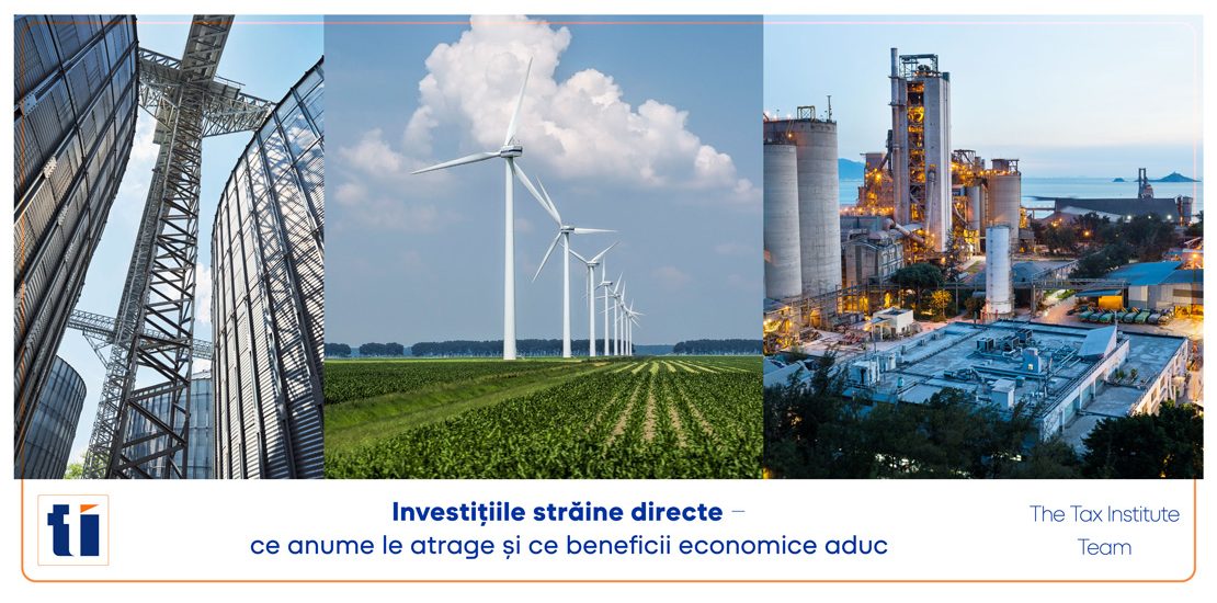 Investițiile străine directe – ce anume le atrage și ce beneficii economice aduc