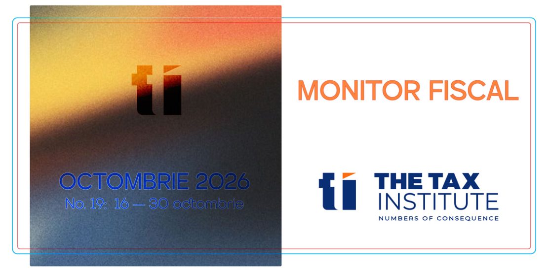 MONITOR FISCAL – No. 19 – OCTOMBRIE 2026